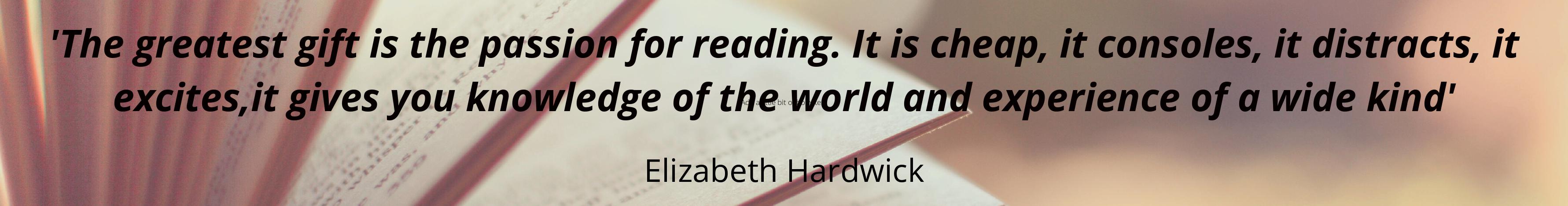 Elizabeth Hardwick Reading quote